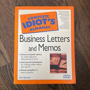 The Complete Idiots Almanac of Business Letters and Memos by Tom Gorman
